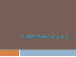 Circle Drawing  algo . CIRCLE-GENERATING ALGORITHMS