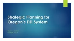 Strategic Planning for Oregon’s DD System