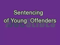 Sentencing  of Young  Offenders
