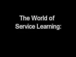 The World of Service Learning: