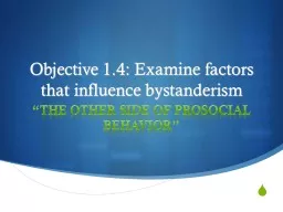 Objective 1.4: Examine factors that influence