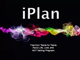 iPlan Tips from Teens for Teens