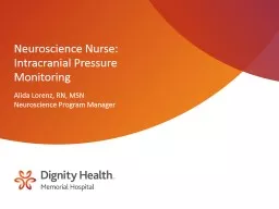 Neuroscience Nurse: Intracranial Pressure Monitoring