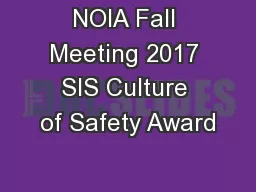 NOIA Fall Meeting 2017 SIS Culture of Safety Award