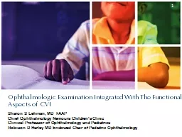 Ophthalmologic Examination Integrated With The Functional Aspects of  CVI