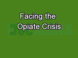 Facing the Opiate Crisis