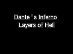 Dante ’ s Inferno Layers of Hell