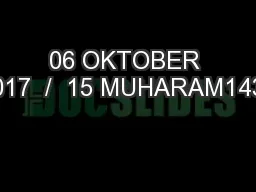 06 OKTOBER 2017  /  15 MUHARAM1439