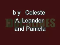 b y   Celeste A. Leander and Pamela