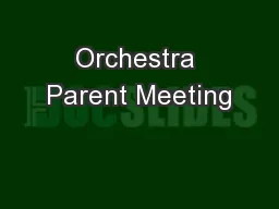 Orchestra Parent Meeting