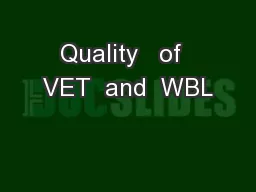 Quality   of  VET  and  WBL