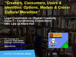 “Creators , Consumers, Users & Identities: Options, Models & Cross-Cultural