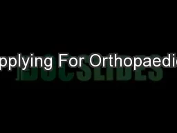 Applying For Orthopaedics