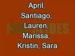 Osteoporosis April, Santiago, Lauren, Marissa, Kristin, Sara