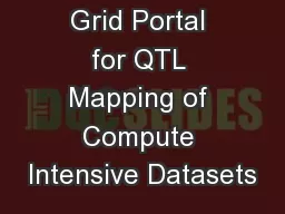 GridQTL : A Grid Portal for QTL Mapping of Compute Intensive Datasets