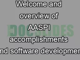Welcome and overview of AASPI accomplishments and software development