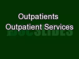 Outpatients Outpatient Services