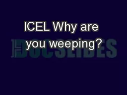 ICEL Why are you weeping?