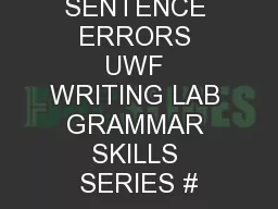 SENTENCE ERRORS UWF WRITING LAB GRAMMAR SKILLS SERIES #