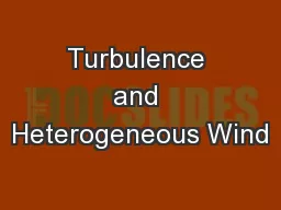 Turbulence and Heterogeneous Wind