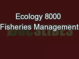 Ecology 8000 Fisheries Management