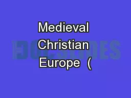 Medieval Christian Europe  (