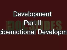 Development Part II Socioemotional Development