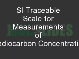 SI-Traceable Scale for Measurements of Radiocarbon Concentration