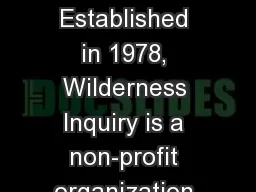 CANOEMOBILE Established in 1978, Wilderness Inquiry is a non-profit organization that