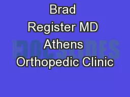 Brad Register MD Athens Orthopedic Clinic