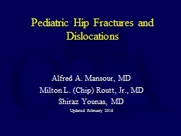 Pediatric Hip Fractures and Dislocations