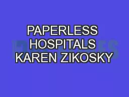 PAPERLESS HOSPITALS KAREN ZIKOSKY