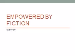 Empowered  by fiction 9/12/12