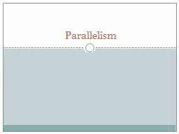 Parallelism Definition Why Use it
