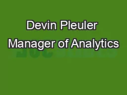 Devin Pleuler Manager of Analytics