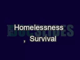 Homelessness ,  Survival