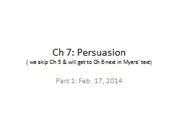 Ch  7: Persuasion ( we skip