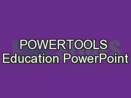POWERTOOLS Education PowerPoint