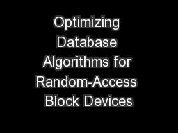 Optimizing Database Algorithms for Random-Access Block Devices