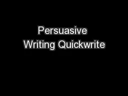 Persuasive Writing Quickwrite
