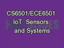 CS6501/ECE6501 IoT  Sensors and Systems