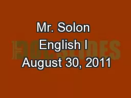 Mr. Solon English I August 30, 2011