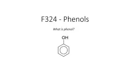 Phenols What is phenol? Phenols