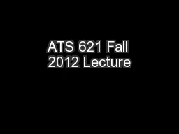 ATS 621 Fall 2012 Lecture