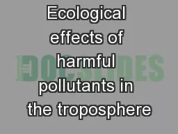 Ecological effects of harmful pollutants in the troposphere