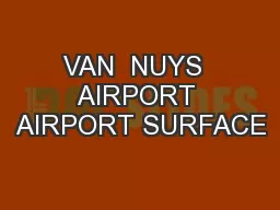 VAN  NUYS  AIRPORT AIRPORT SURFACE