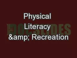Physical Literacy & Recreation