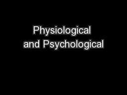 Physiological and Psychological