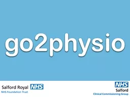 You can  access NHS physiotherapy without