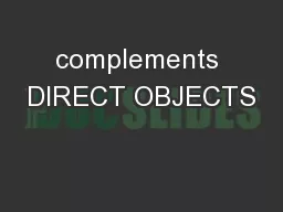 complements DIRECT OBJECTS